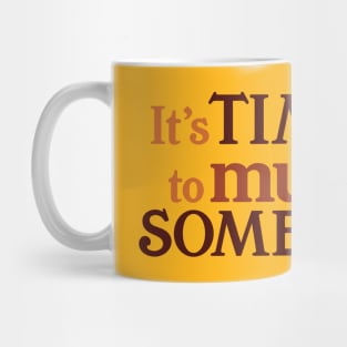 Mulling Time Mug